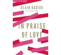 Alain Badiou In Praise of Love (Relié)