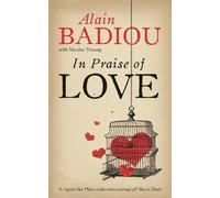Alain Badiou Nicolas Truong In Praise Of Love (Poche)