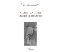 Alain badiou Penser le multiple - Charles Ramond - L'harmattan - broché - Essai