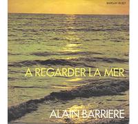 alain barrière - à regarder la mer - sur notre histoire (45 tours)