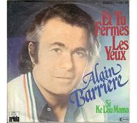 Alain Barrière - Et Tu Fermes Les Yeux [Vinyl Single 7'']