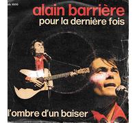 Alain Barriere - Pour la derniere fois - L'ombre d'un baiser - 45 tours - 7"