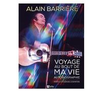 Alain Barrière, voyage au bout ma vie