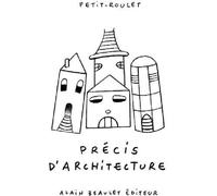 ALAIN BEAULET précis d'architecture