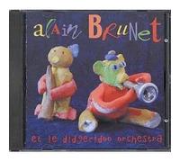Alain Brunet - Alain Brunet & The Didgeridoo Orchestra