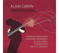 ALAIN CARON - Conversations