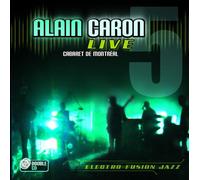 Alain Caron - Live: Cabaret De Montreal [Cd] With Dvd