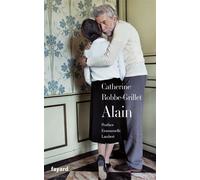 Alain - Catherine Robbe-Grillet - Fayard - broché - Essai