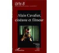 Alain Cavalier, cinéaste et filmeur - Collectif - L'harmattan - broché - Biographie
