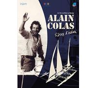 Alain Colas : Rêves d'océan