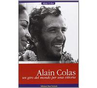 Alain Colas, Un Giro Del Mondo Per Una Vittoria