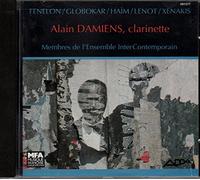 Alain Damiens - Alain Damiens, Clarinette - Fenelon / Globokar / Haïm / Lenot / Xenakis