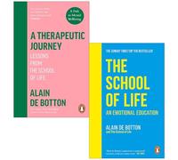 Alain de Botton Collection 2 Books Set (A Therapeutic Journey & The School of Life An Emotional Education)