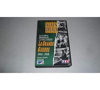 Alain decaux : la grande guerre 1914-1918 [VHS]