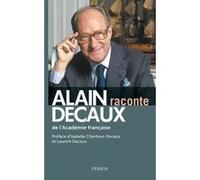 Alain Decaux – Alain Decaux raconte – Essai – Broché