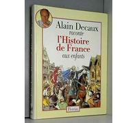 Alain Decaux raconte l'histoire de France aux enfants