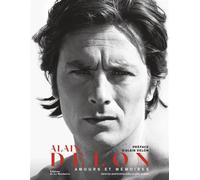 Alain Delon Amours et mémoires - Denitza Bantcheva - La Martiniere Eds De - relié - Beau livre