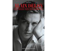 Alain Delon, les trois vies du guépard - David Kuhn - Du Layeur Eds - broché - Biographie
