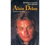 Alain Delon : Splendeurs et mystères d'une superstar