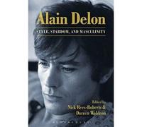Alain Delon: Style, Stardom and Masculinity - [Version Originale] Inconnu (Auteur)