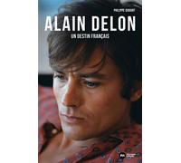 Alain Delon, un destin français - Philippe Durant - Nouveau Monde Eds - broché - Biographie