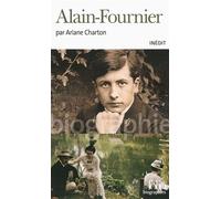 Ariane Charton – Alain-Fournier – Biographie – Poche