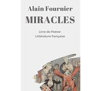 Alain-Fournier MIRACLES