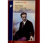 Alain Gerbault : Vie et voyages d'un dandy révolté des années folles