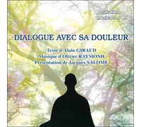Alain Giraud - Dialogue avec sa douleur