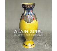 Alain Girel ou le paradis retrouvé