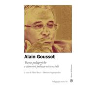 Alain Goussot. Trame pedagogiche e itinerari politico esistenziali