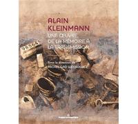 Alain Kleinmann Une uvre, de la mémoire à la transmission - Michel Gad Wolkowicz - Hermann - broché - Monographie