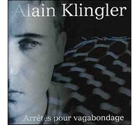 Alain Klingler - Arrêtés pour Vagabondage