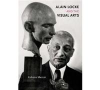 Alain Locke and the Visual Arts - Kobena Mercer - Yale University Press - Livre en Anglais - Hardback Kobena MercerKobena Mercer (Auteur)