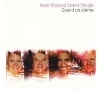 Alain Morisod Sweet People - Quand On S'aime
