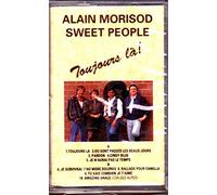 alain morisod /sweet people/ TOUJOURS LA - cassette