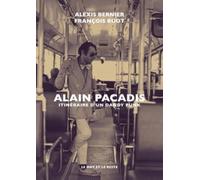 Alain Pacadis - Itinéraire D'un Dandy Punk