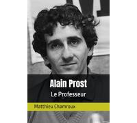 Alain Prost, Le Professeur
