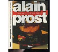 Alain Prost: Sur la piste d'une étoile