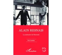Eric Costeix – Alain Resnais : La mémoire de l'éternité – Broché