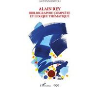 Giovanni Dotoli – Alain Rey : Bibliographie complète et lexique thématique – Broché