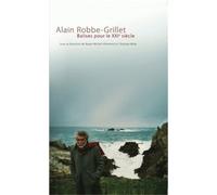 Alain Robbe-Grillet - Balises Pour Le Xxie Siècle