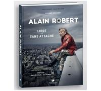 Alain Robert - Libre Et Sans Attaches
