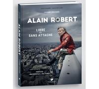 Alain Robert - Libre Et Sans Attaches