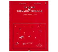 Truchot/meriot - Guide De Formation Musicale Vol.1