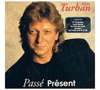 Alain Turban - Passé Présent
