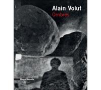 Alain Volut : Ombres - Collectif - Silvana Editoriale - broché - Catalogue d'exposition