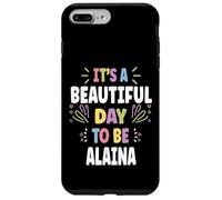 Alaina Personalized Name Beautiful Day Alaina Coque pour iPhone 7 Plus/8 Plus