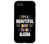 Alaina Personalized Name Beautiful Day Alaina Coque pour iPhone SE (2020) / 7/8