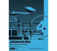 Alameda: More Boss Architecture Words, Buildings: Machines